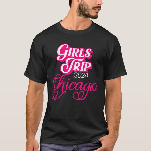 Girls Trip Chicago 2024 Shirt Womens Weekend Birth (Vorderseite)