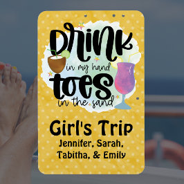 Girl's Trip Drink in Hand Zehen in Sand Cruise Doo Magnet