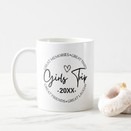 Girls Trip Great Erinnerungen Great Times Great Fr Kaffeetasse