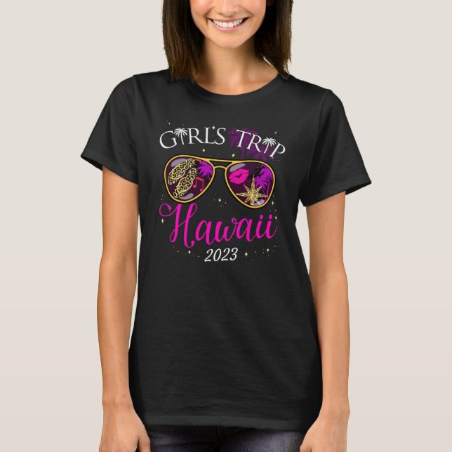 Girls Trip Hawaii 2023 für Women Weekend Vacation T-Shirt (Vorderseite)