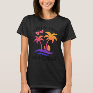 Girls Trip Miami Sommer 2022 Mutter Tochter Spaß F T-Shirt