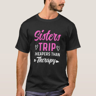 Girls Trip Therapy Reisen Urlaub Nacht T-Shirt