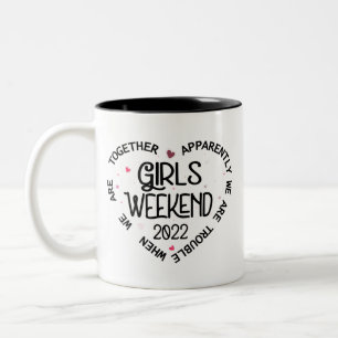 Girls Weekend 2022 scheinbar sind wir Probleme Zweifarbige Tasse