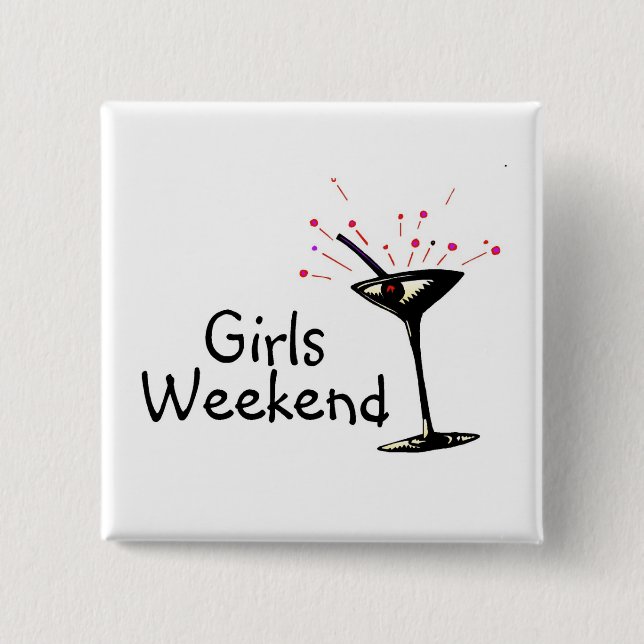 Girls Weekend Button (Vorderseite)