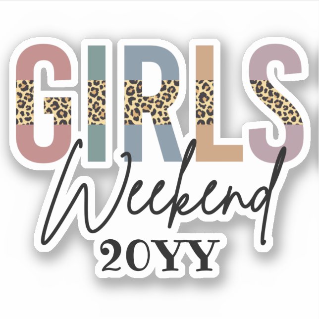 Girls Weekend Cheetah Wählen Sie eine andere Optio Aufkleber (Vorderseite)