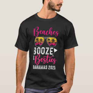 Girls Weekend Trip Bahamas 2025 Strände Booze Best T-Shirt