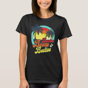 Girls Weekend Trip Florida 2022 Strände Booze & Be T-Shirt