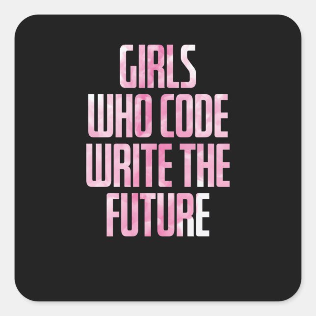 Girls Who Code Write The Future PC Quadratischer Aufkleber (Vorderseite)