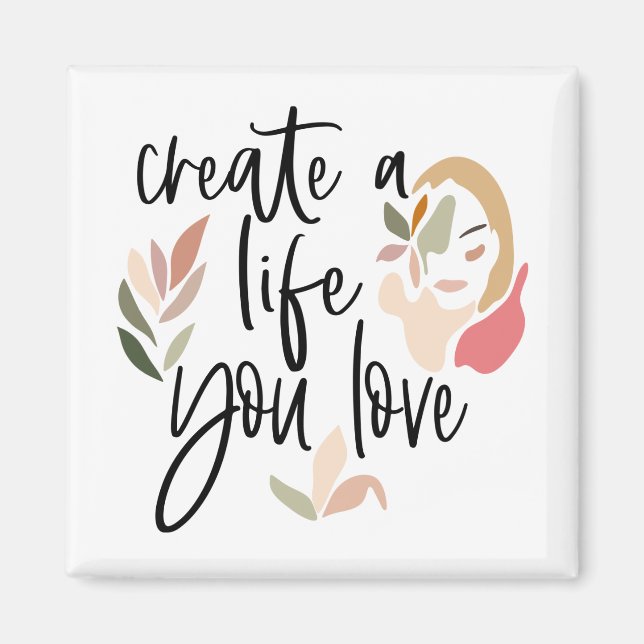 Girly erstellen Sie ein Leben, das Sie Liebe motiv Magnet (Vorne)