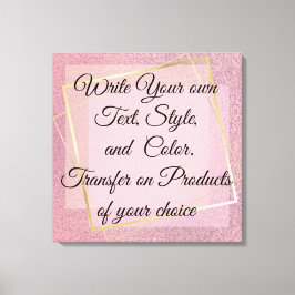 Girly pink Glitzer Schreiben Sie Ihren eigenen Tex Leinwanddruck