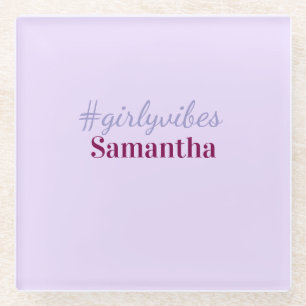 Girlyvibes Hashtag helllila rosa weibliche Vibes Glasuntersetzer