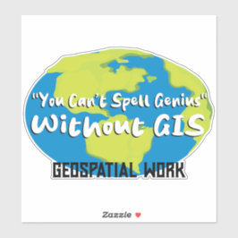 GIS/Surveyor Sticker - fun label 