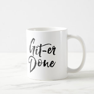 Git äh getane Inspirational motivierend Tasse