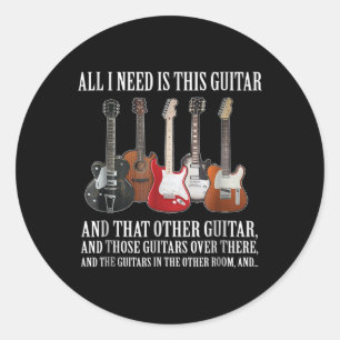 Gitarre Alles, was ich brauche, ist diese Gitarr Runder Aufkleber
