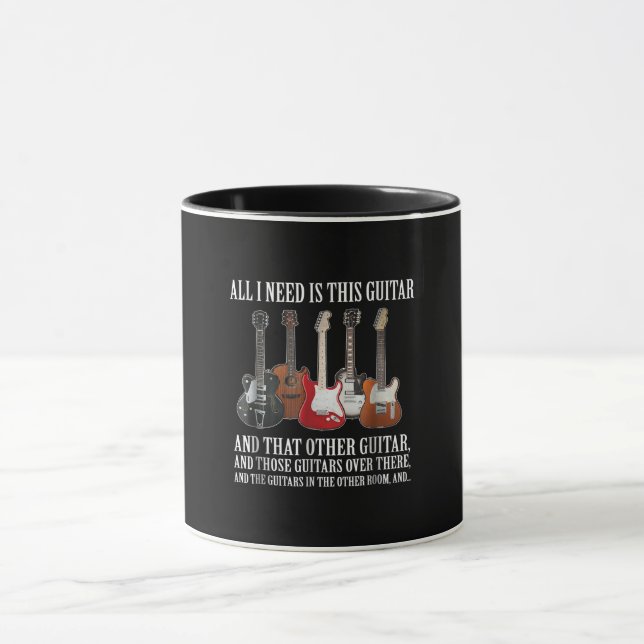 Gitarre | Alles, was ich brauche, ist diese Gitarr Tasse (Zentrum)