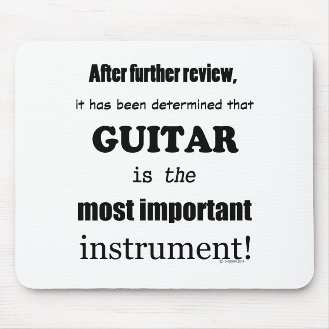 Gitarre das wichtigste Instrument Mousepad (Vorne)
