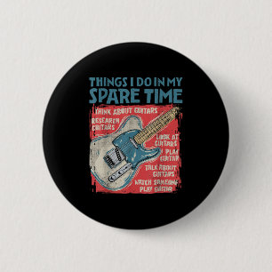 Gitarre Dinge, die ich in meiner Freizeit mache Lu Button