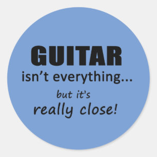 Gitarre ist nicht alles klassische Rundsticker Runder Aufkleber