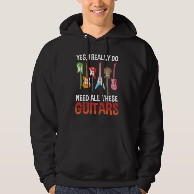 Gitarre Lover Ja, ich brauche all diese Hoodie (Vorderseite)