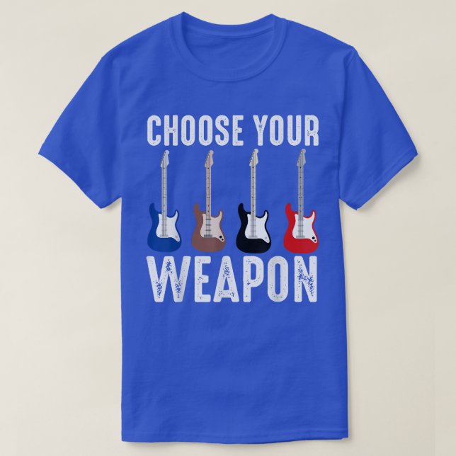 Gitarre Lover Wählen Sie Ihre Waffe T-Shirt (Design vorne)