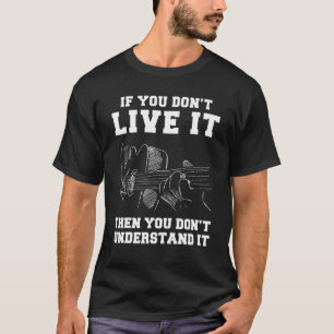 Gitarre, wenn Sie nicht leben, dann verstehen Sie  T-Shirt