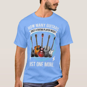 Gitarre Wie viele Gitarren Geschenk für Gitarre Pl T-Shirt