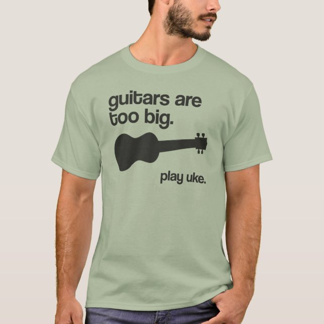 "Gitarren sind zu großer" Entwurf T-Shirt (Vorderseite)