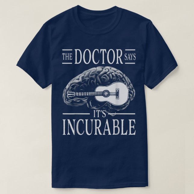 Gitarrengehirn Der Arzt sagt sein Unheilbares 994 T-Shirt (Design vorne)