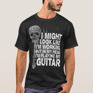 Gitarrenmusiker Gitarre Bass Funny Sprichwort98 T-Shirt