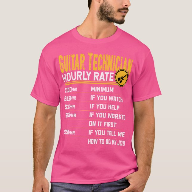 Gitarrentechniker Stundensatz - Funny Guitar Tech T-Shirt (Vorderseite)