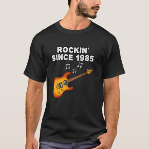 Gitarrist 40. Geburtstag, Rockin 'Since 1985, E-Gi T-Shirt