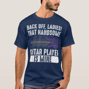 Gitarrist Girlfriend Ehefrau, dass schöne Gitarre  T-Shirt