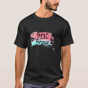 Gitter und Grace Positives Zitat Wasserfarbenfarbe T-Shirt