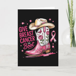 Give Breast Cancer The Boot Brustkrebs Pinkes Band Karte