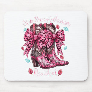 Give Breast Cancer The Boot Nk Cowgirl Western T-S Mousepad