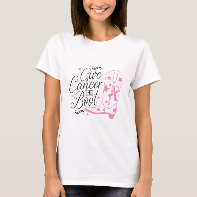 Give Breast Cancer The Boot Pink Ribbon Awareness T-Shirt (Vorderseite)