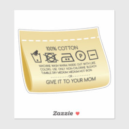 Give it to your mom 1 aufkleber