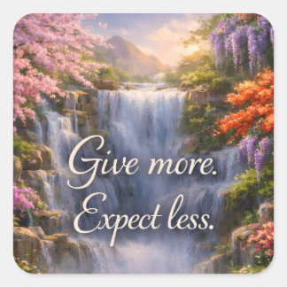 Give More. Expect Less Inspirational Christian Quadratischer Aufkleber