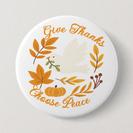 'Give Thanks, Choose Peace' Button