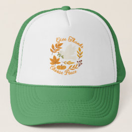 'Give Thanks, Choose Peace' Hat Truckerkappe