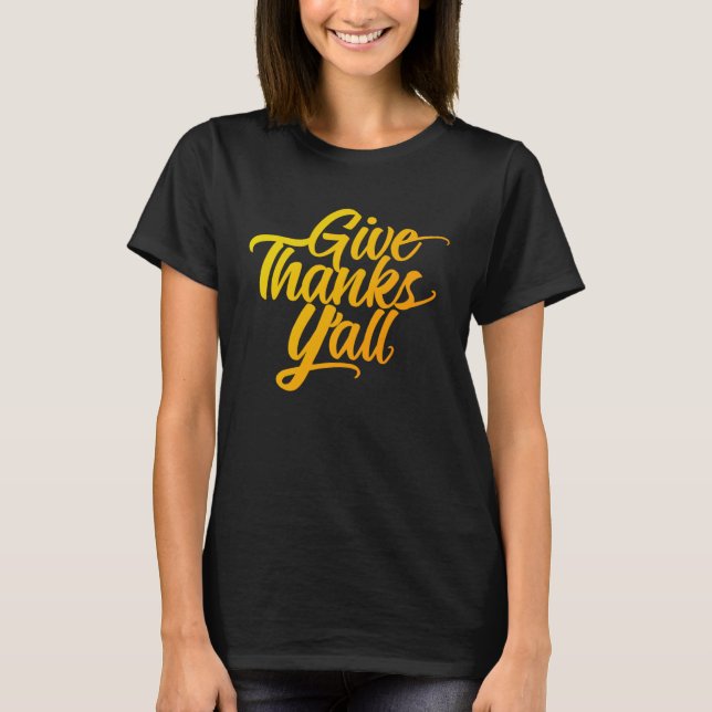 Give Thanks Y all Fun Fall Leaves Thanksgiving Aut T-Shirt (Vorderseite)