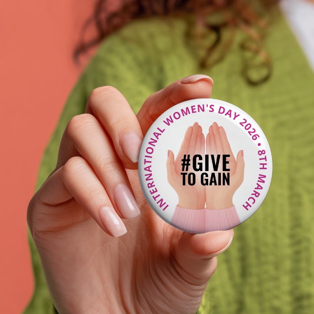 Give to Gain | International Women's Day IWD 2026 Button (Give to Gain | International Women's Day IWD 2026 Button)