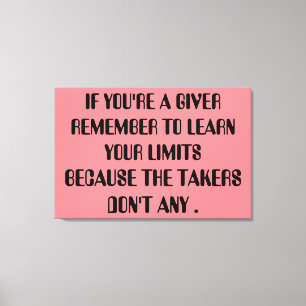 Giver Relationship Honest Takers Inspiration Quote Leinwanddruck