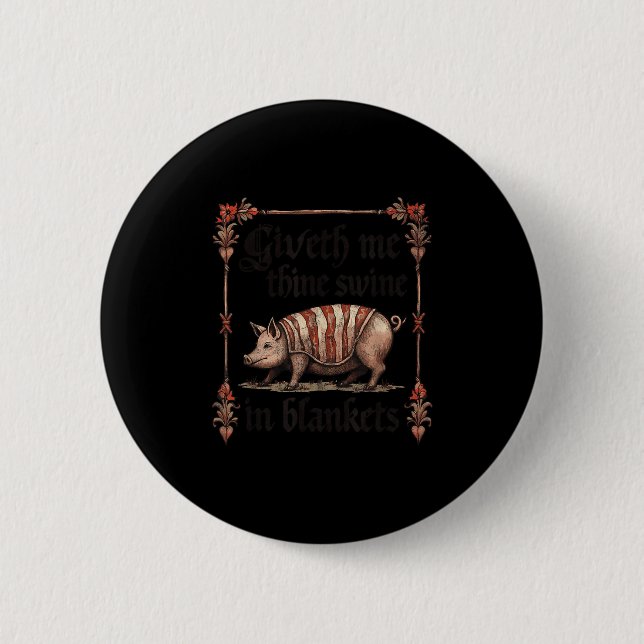 Giveth Me, du schwänze in den Decken Button (Vorderseite)
