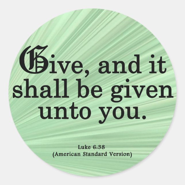 Giving Luke 6-38 Runder Aufkleber (Vorderseite)
