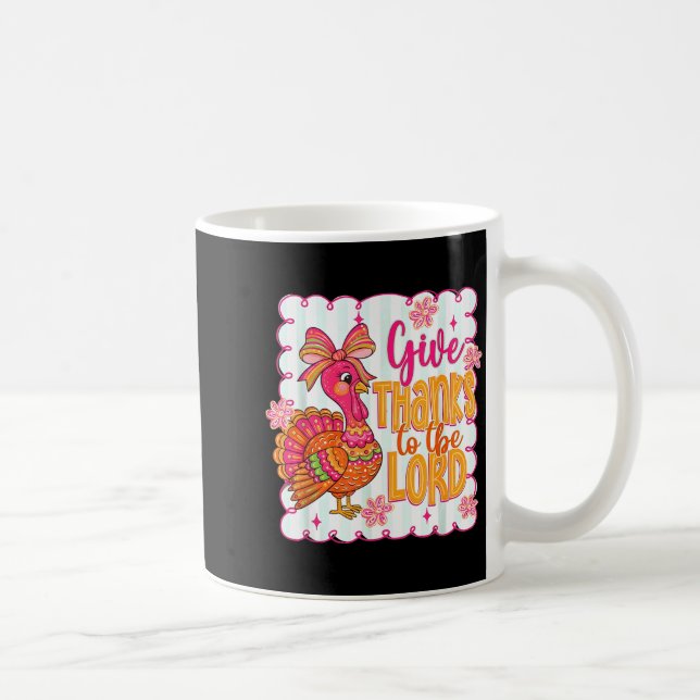 Giving Thanks To The Lord Nk Thanksgiving Turkey C Kaffeetasse (Rechts)