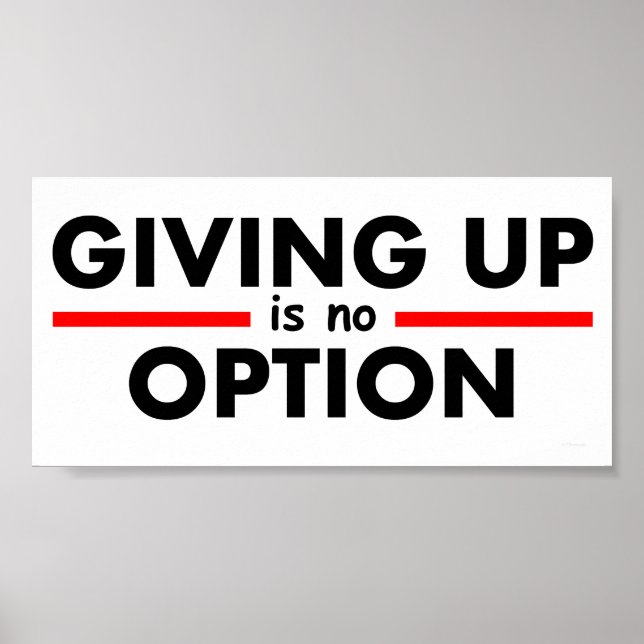 Giving Up is no Option Poster (Vorne)