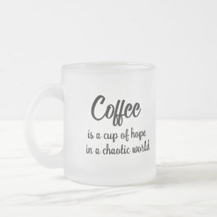 Givré Le café est une tasse d'espoir dans un monde chaot