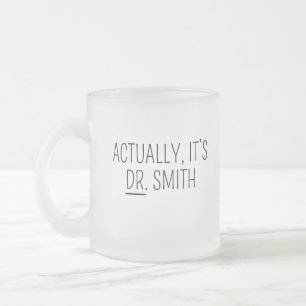 Givré Tasse de docteur, tasse de PHD, en fait c'est Dr M
