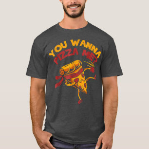 Glad, du will Pizza für mich T-Shirt